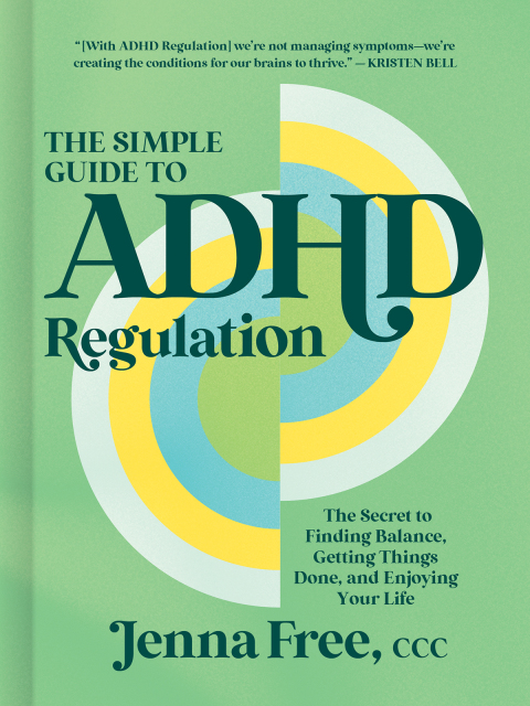 Cover image for book The Simple Guide to ADHD Regulation