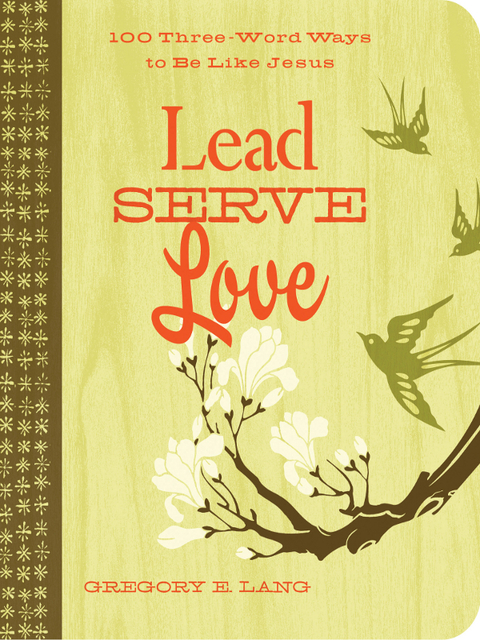 Cover image for book Lead. Serve. Love.
