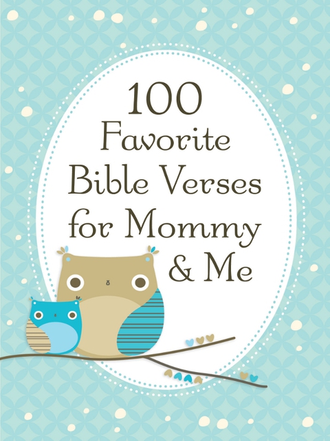 Cover image for book 100 Favorite Bible Verses for Mommy and Me