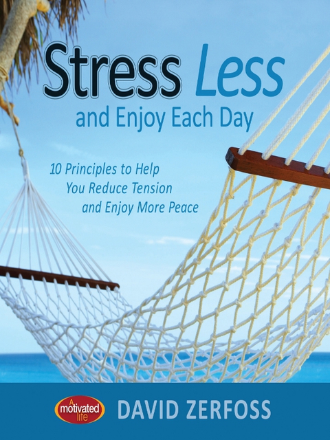 Cover image for book Stress Less and Enjoy Each Day