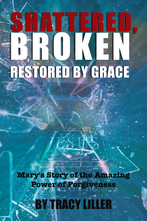 Cover image for book Shattered, Broken Restored by Grace