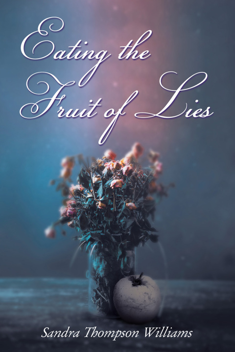 Cover image for book Eating the Fruit of Lies