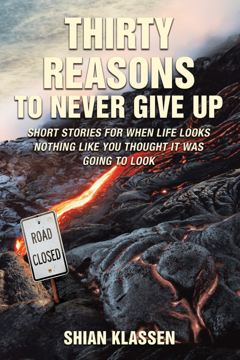 Cover image for book Thirty Reasons to Never Give Up
