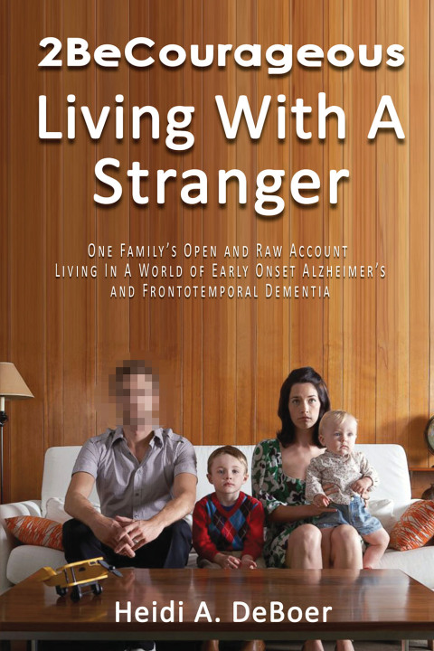 Cover image for book 2BeCourageous (Living with a Stranger)