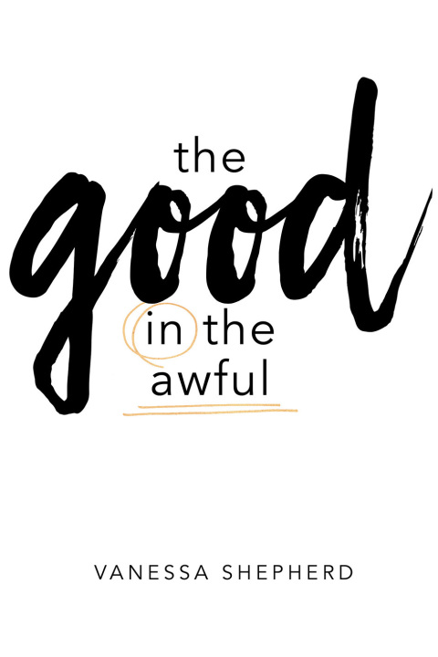 Cover image for book The Good in the Awful