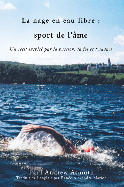 Cover image for book Marathon Swimming The Sport of the Soul/La nage en eau libre (French Language Edition)