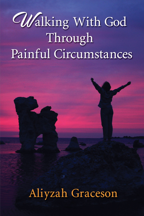 Cover image for book Walking With God Through Painful Circumstances