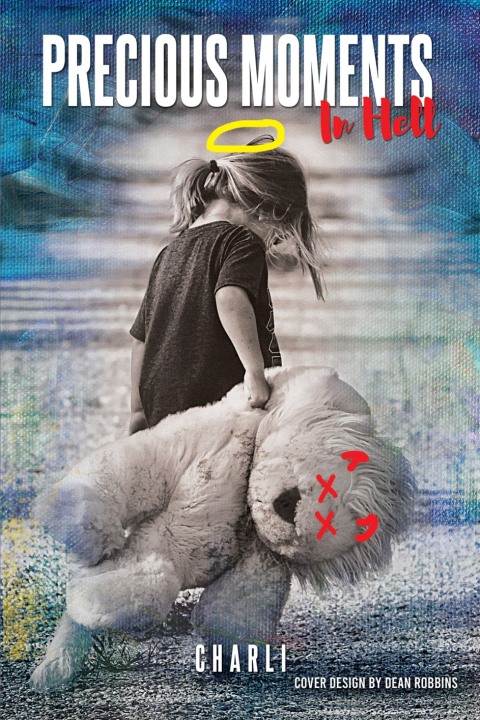 Cover image for book Precious Moments in Hell