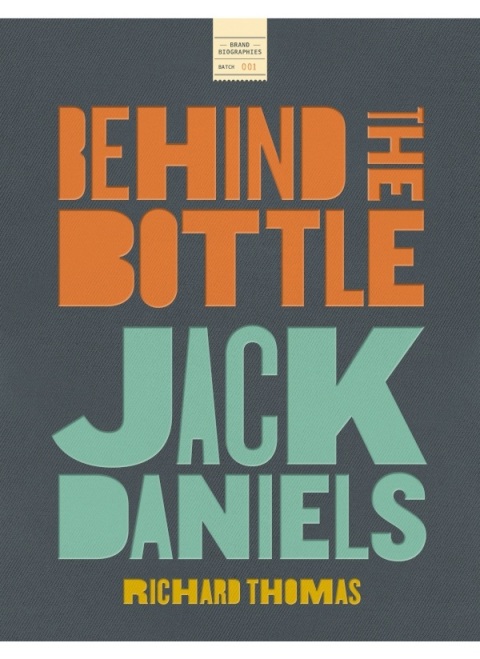 Cover image for book Jack Daniels: Behind the Bottle
