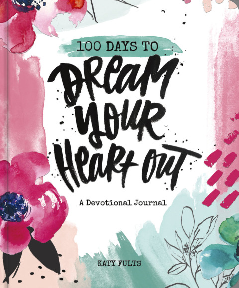 Cover image for book 100 Days to Dream Your Heart Out