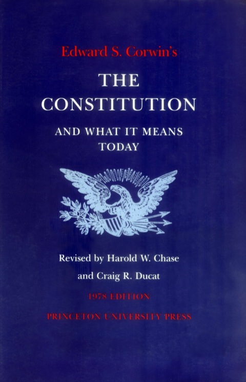 Cover image for book Edward S. Corwin's Constitution and What It Means Today