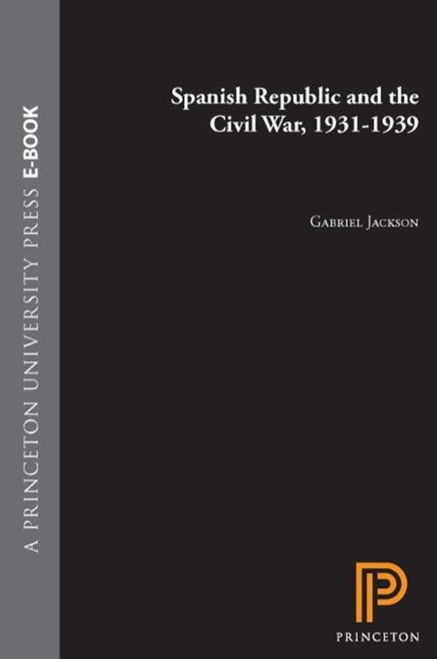 Cover image for book Spanish Republic and the Civil War, 1931-1939