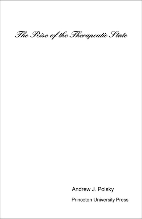 Cover image for book The Rise of the Therapeutic State
