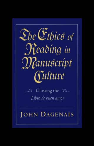 The Ethics of Reading in Manuscript Culture