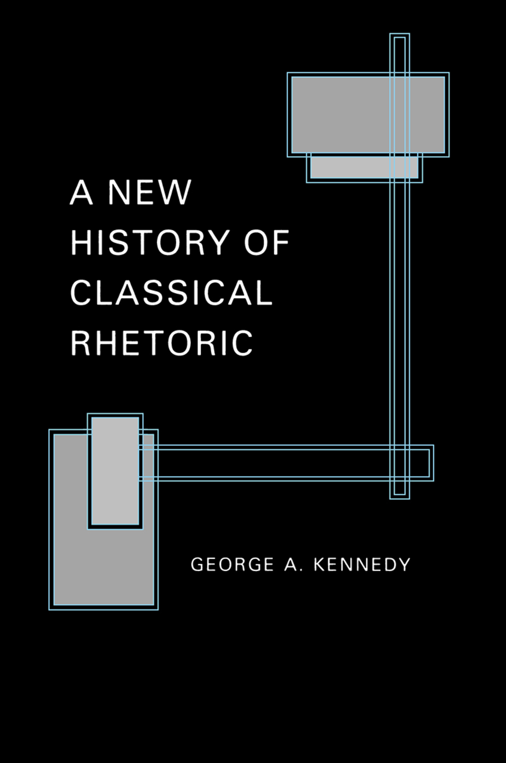A New History of Classical Rhetoric (eBook) - George A. Kennedy,