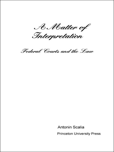 Cover image for book A Matter of Interpretation: Federal Courts and the Law