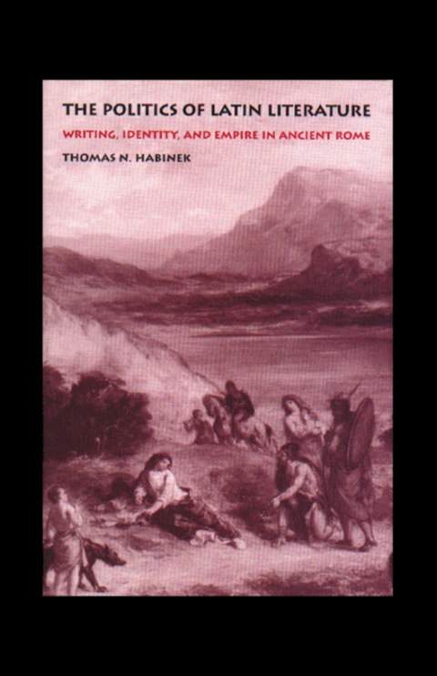 Cover image for book The Politics of Latin Literature