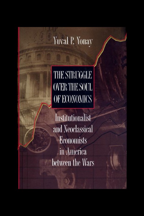 Cover image for book The Struggle over the Soul of Economics