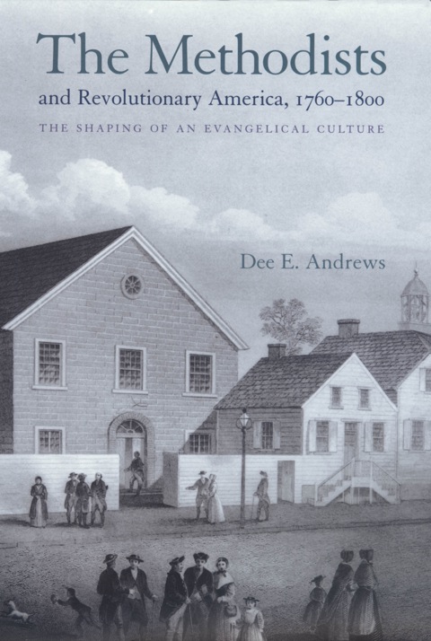 Cover image for book The Methodists and Revolutionary America, 1760-1800