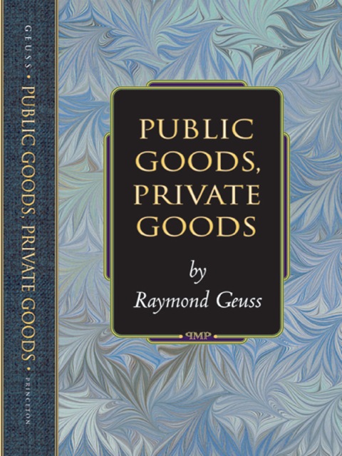 Cover image for book Public Goods, Private Goods