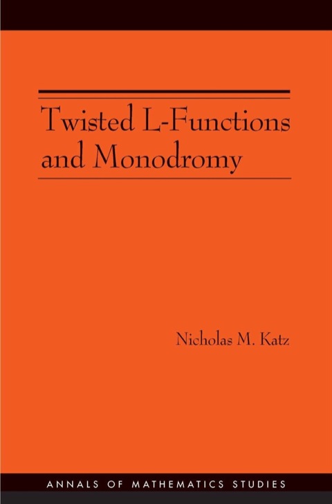 Cover image for book Twisted L-Functions and Monodromy