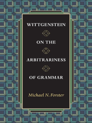 Wittgenstein on the Arbitrariness of Grammar