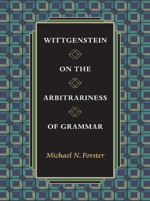 Cover image for book Wittgenstein on the Arbitrariness of Grammar
