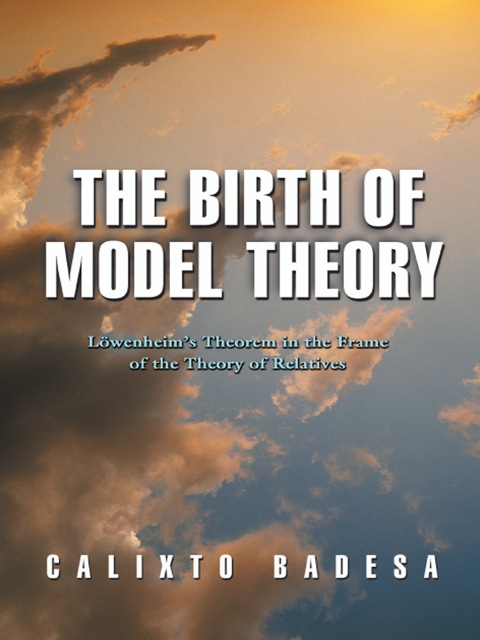 Cover image for book The Birth of Model Theory