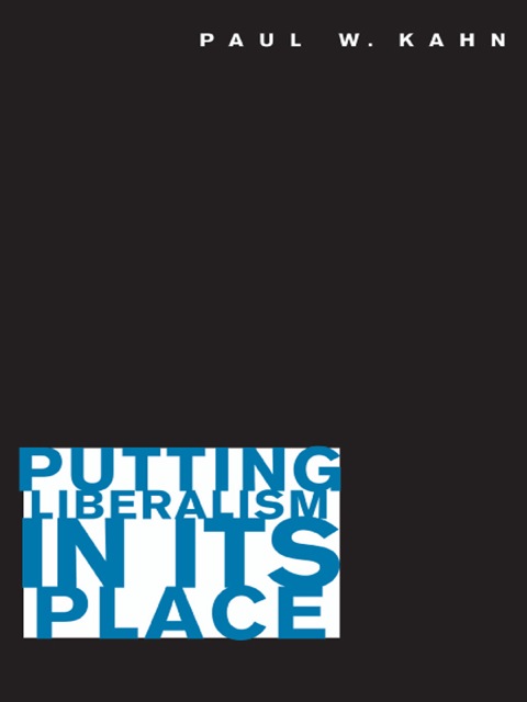 Cover image for book Putting Liberalism in Its Place