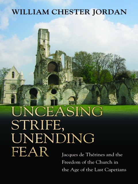 Cover image for book Unceasing Strife, Unending Fear