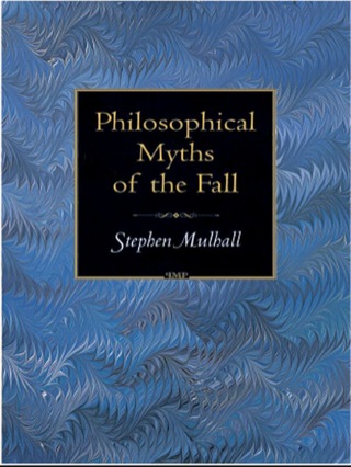 Philosophical Myths of the Fall
