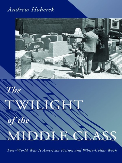 Cover image for book The Twilight of the Middle Class