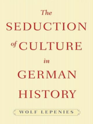 The Seduction of Culture in German History