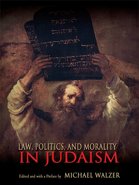 Cover image for book Law, Politics, and Morality in Judaism