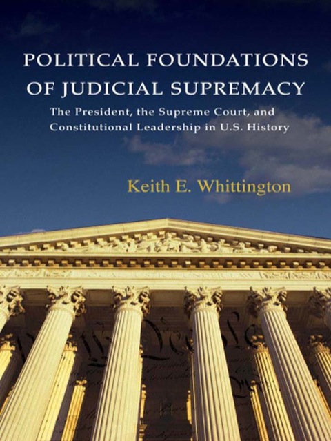 Cover image for book Political Foundations of Judicial Supremacy