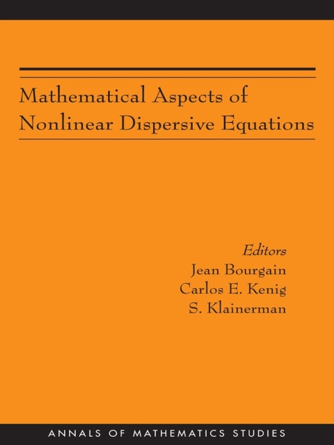 Cover image for book Mathematical Aspects of Nonlinear Dispersive Equations