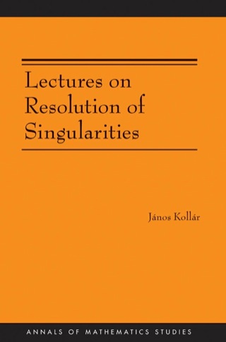 Lectures on Resolution of Singularities