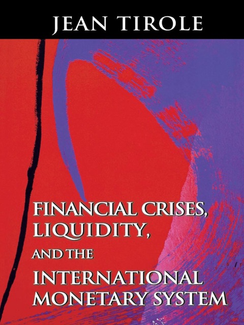 Cover image for book Financial Crises, Liquidity, and the International Monetary System