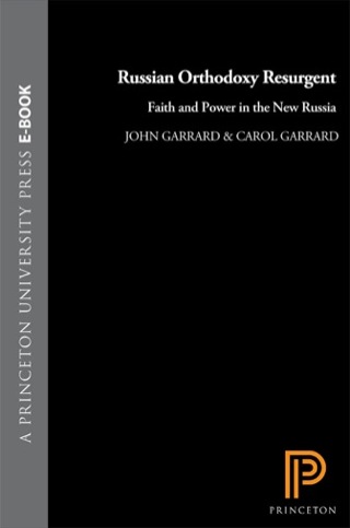 Russian Orthodoxy Resurgent