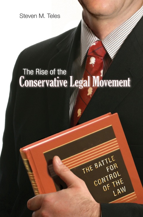 Cover image for book The Rise of the Conservative Legal Movement
