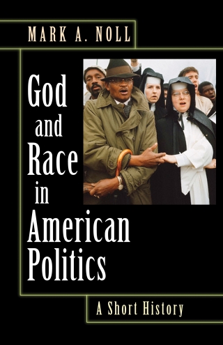 God and Race in American Politics
