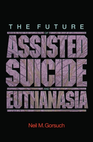 The Future of Assisted Suicide and Euthanasia