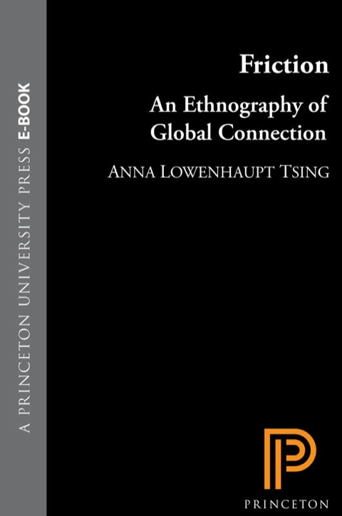 Cover image for book Friction: An Ethnography of Global Connection