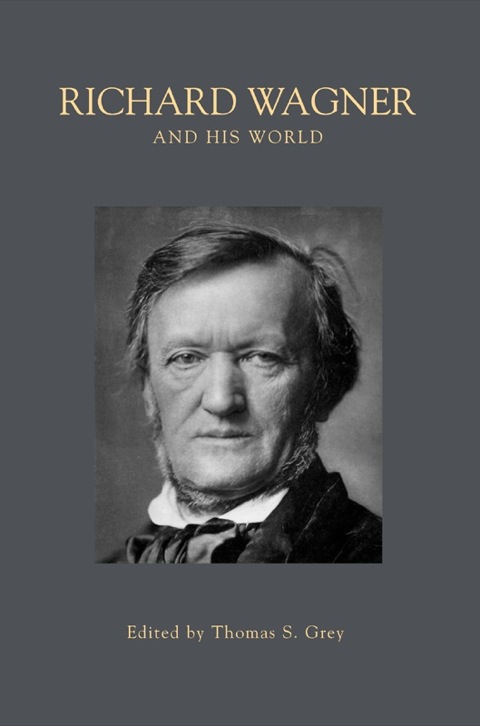 Cover image for book Richard Wagner and His World