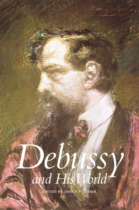 Cover image for book Debussy and His World