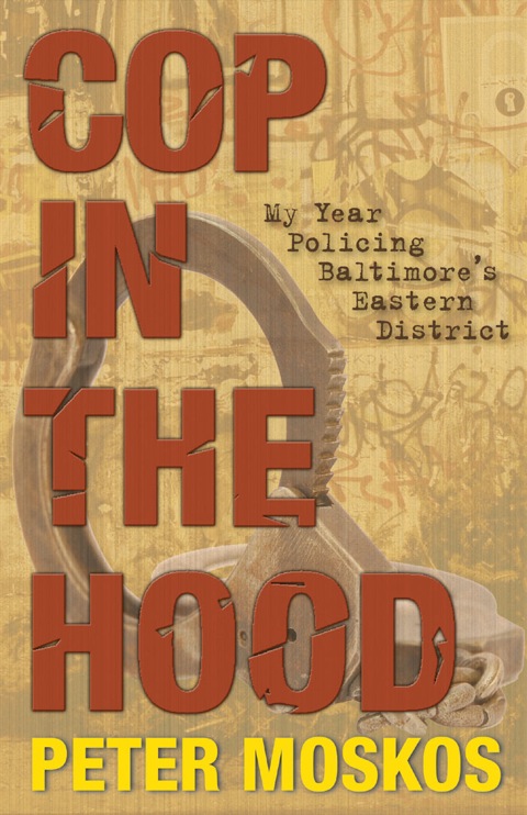 Cop In The Hood W/New Afterword