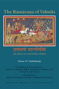 Cover image: The Rāmāyaṇa of Vālmīki: An Epic of Ancient India, Volume VI 9780691066639
