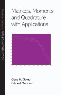 Titelbild: Matrices, Moments and Quadrature with Applications 9780691143415