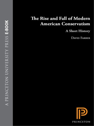 The Rise and Fall of Modern American Conservatism