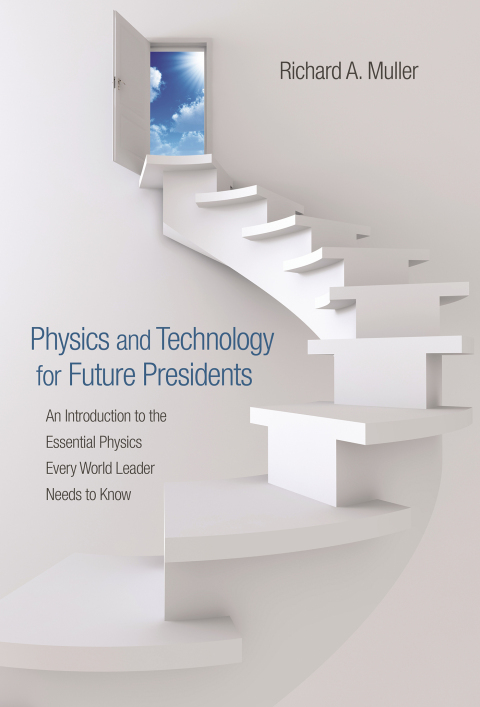 Cover image for book Physics and Technology for Future Presidents